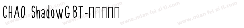 CHA0 ShadowGBT字体转换